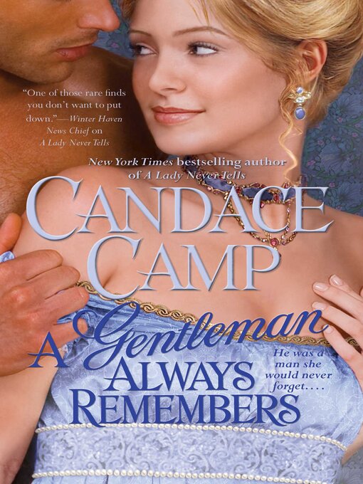 Title details for A Gentleman Always Remembers by Candace Camp - Available